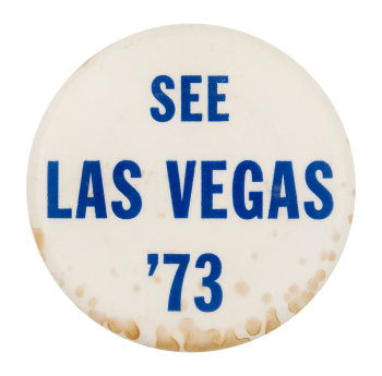 See Las Vegas '73 Event Button Museum