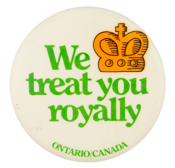 We Treat You Royally Event Button Museum