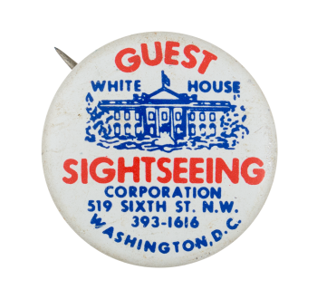 White House Sightseeing Event Button Museum