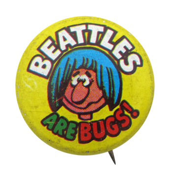 Beattles Are Bugs  Humorous Button Museum