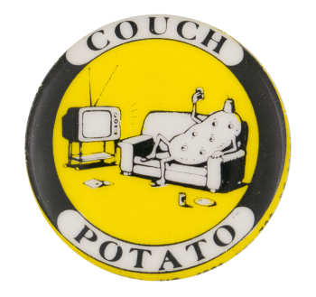 Couch Potato Humorous Button Museum