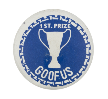 First Prize Goofus Humorous Button Museum