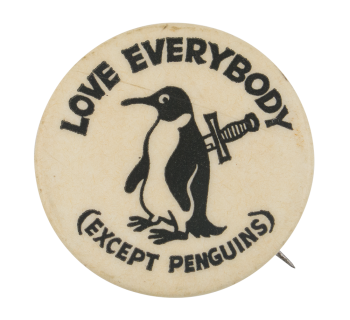 Love Everybody Humorous Button Museum