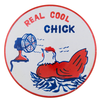 Real Cool Chick Humorous Button Museum