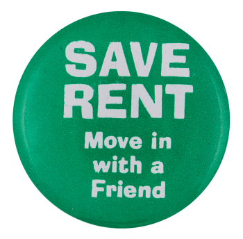 Save Rent Humorous Button Museum