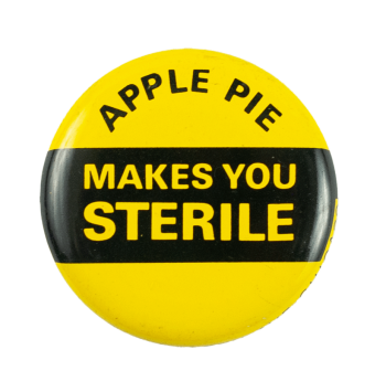 Apple Pie Makes You Sterile Ice Breakers Busy Beaver Button Museum