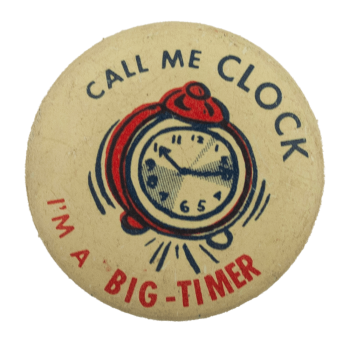 Call Me Clock Ice Breaker Busy Beaver Button Museum