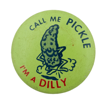 Call Me Pickle Ice Breakers Busy Beaver Button Museum