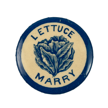 Lettuce Marry Ice Breakers Busy Beaver Button Museum