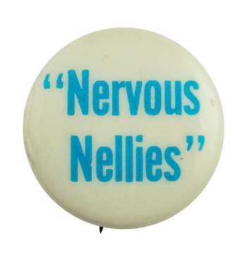 Nervous Nellies Ice Breakers Busy Beaver Button Museum