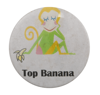 Top Banana Ice Breakers Busy Beaver Button Museum