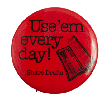 Use'em Every Day! Ice Breakers Busy Beaver Button Museum