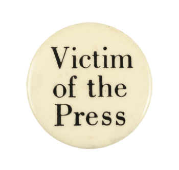 Victim of the Press Ice Breakers Busy Beaver Button Museum