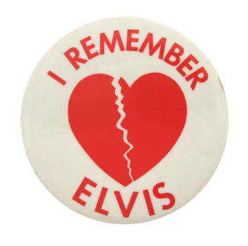 I Remember Elvis  I heart Button museum