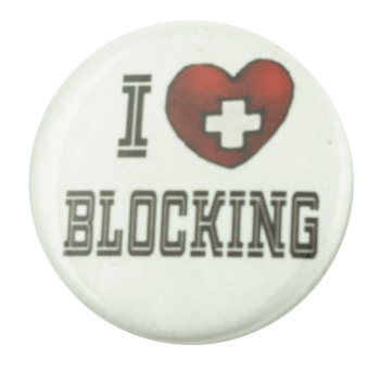 I Love Blocking I ♥ Buttons Busy Beaver Button Museum