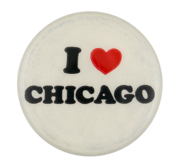 I Love Chicago Two I Heart Button Museum