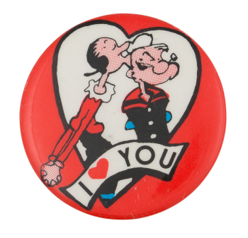 I Love You Olive Oyl and Popeye I Heart Button Museum