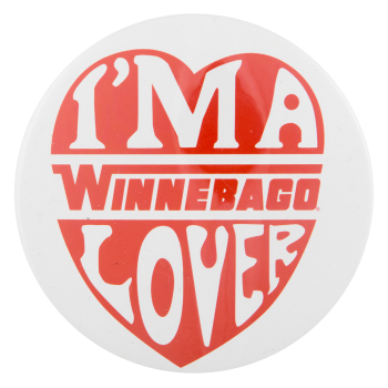I'm a Winnebago Lover I ♥ Buttons Button Museum