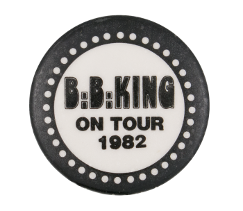 B. B. King On Tour 1982 Music Button Museum