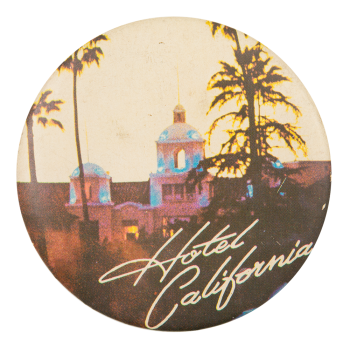 Eagles Hotel California Music Button Museum