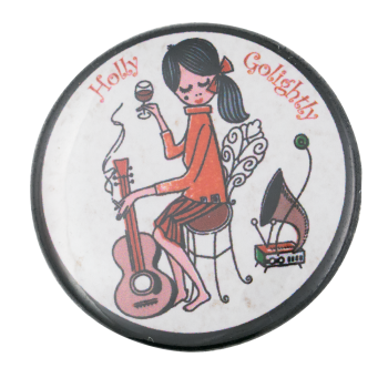 Holly Golightly Music Button Museum