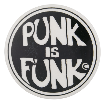 Punk is Funk Music Button Museum