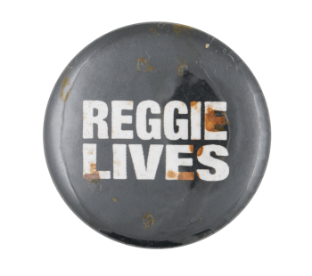 Reggie Lives Music Button Museum