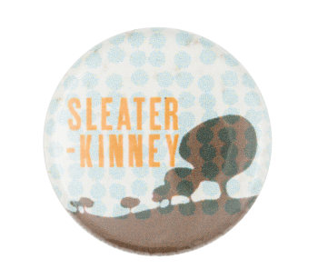 Sleater Kinney Music Button Museum