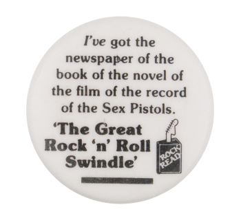 The Great Rock 'N' Roll Swindle Music Button Museum