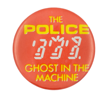 The Police Ghost in the Machine Music Button Museum