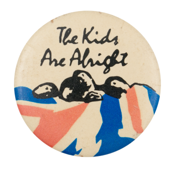 The Who The Kids Are Alright with Flag Music Button Museum
