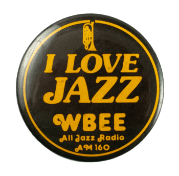 WBEE I Love Jazz Music Busy Beaver Button Museum