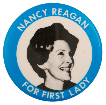 Nancy Reagan for First Lady Political Busy Beaver Button Museum