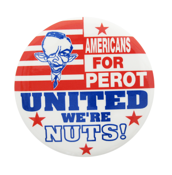 Americans for PerotPolitical Button Museum