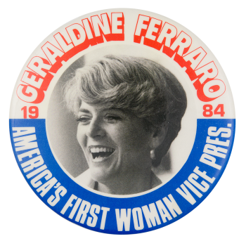 America's First Woman Vice President Political Button Museum