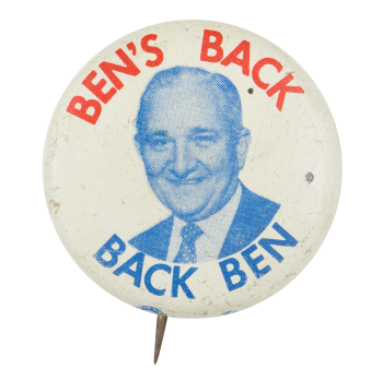 Ben's Back Back Ben Political Button Museum