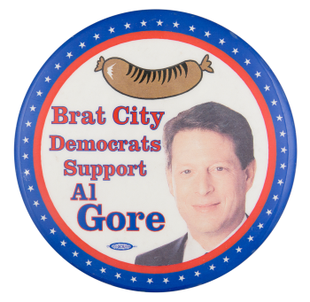 Brat City Democrats Support Al Gore Political Button Museum