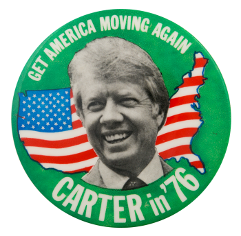 Carter Get America Moving Again Political Button Museum 