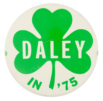 Daley in '75 Political Button Museum