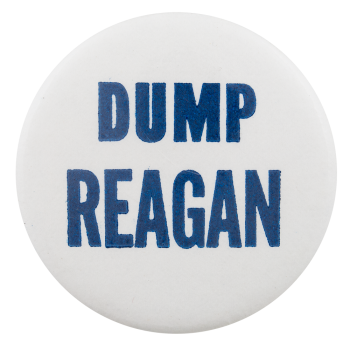 Dump Reagan Political Button Museum