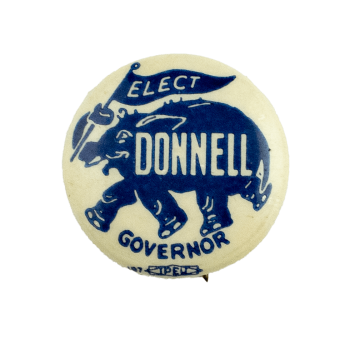 Elect Donnell Governor Political Busy Beaver Button Museum