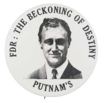 FDR The Beckoning of Destiny Political Busy Beaver Button Museum