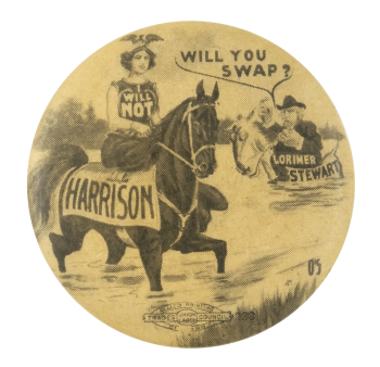 Harrison Will You Swap Political Button Museum