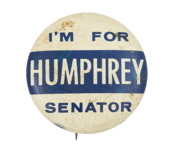 Humphrey for Senator Political Button Museum