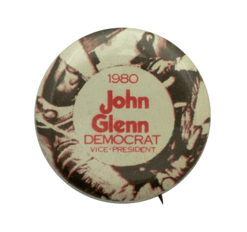 John Glenn 1980 Political Busy Beaver Button Museum