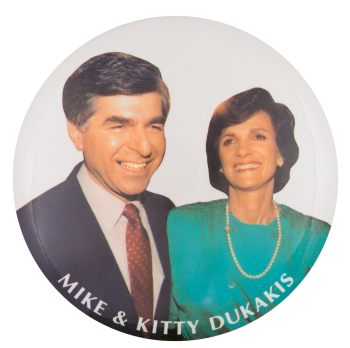Mike and Kitty Dukakis Political Button Museum