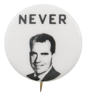 Never Nixon Political Button Museum