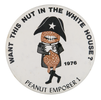 Peanut Emperor Political Button Museum