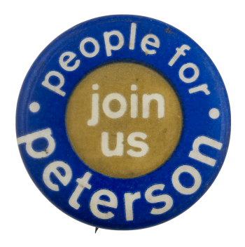 People for Peterson Join Us Political Busy Beaver Button Museum
