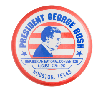 President George Bush 1992 Event Button Museum